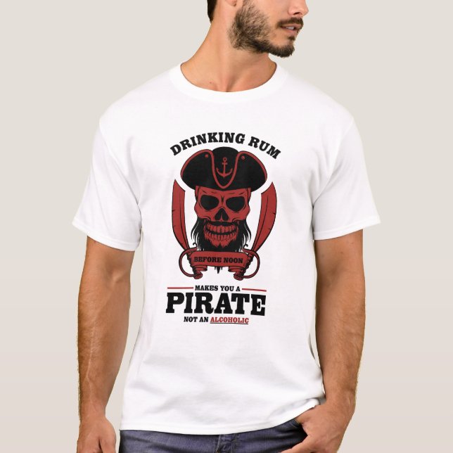 T-shirt Boire du rhum fait de vous un pirate (Devant)
