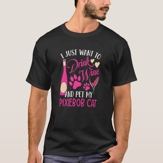 T-shirt Boire du vin et animal de compagnie My Pixiebob Ch (Devant)