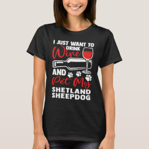 T-shirt Boire du vin et animal de compagnie My Shetland Sh