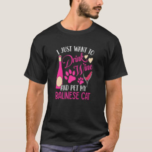 T-shirt Boire du vin et caresser mon chat balinais Chat Ma