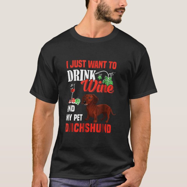 T-shirt Boire du vin et caresser mon teckel (Devant)