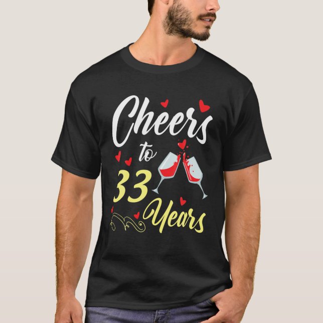 T-shirt Boire Du Vin Salue À 33 Ans Heureux Mariage Marr (Devant)
