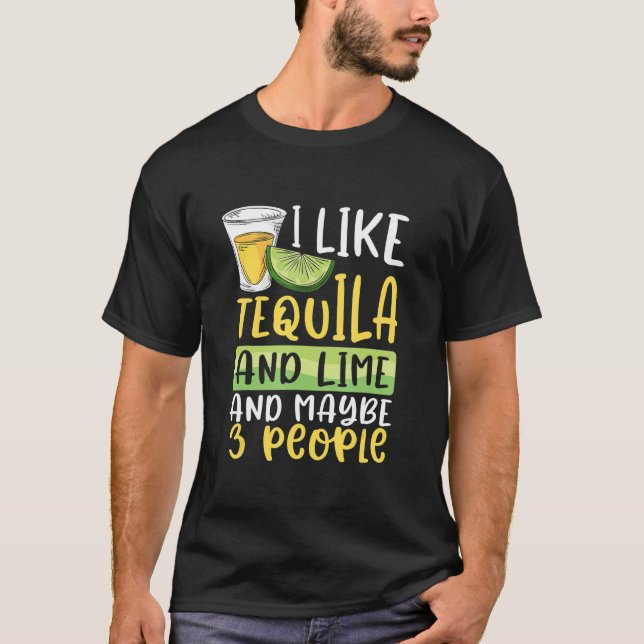 T-shirt Boire J'Aime Tequila Lime Peut-Être Trois Personne (Devant)