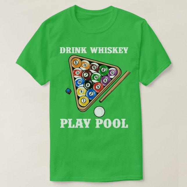 T-shirt Boire Jouer Piscine I Funny Whisky Billard 2 (Design devant)
