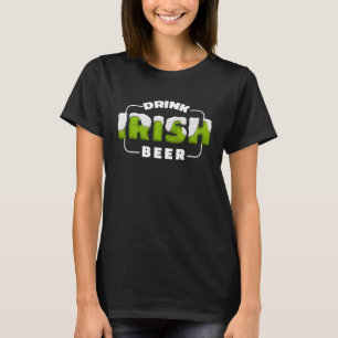 T-shirt Boire Jour de la Saint Patrick de bière verte irla
