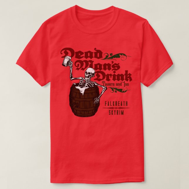 T-shirt Boire les hommes morts (Design devant)