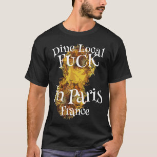 T-shirt Boire local HG connard à Paris France