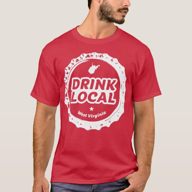 T-shirt Boire local Virginie-Occidentale Casquette de bout (Devant)