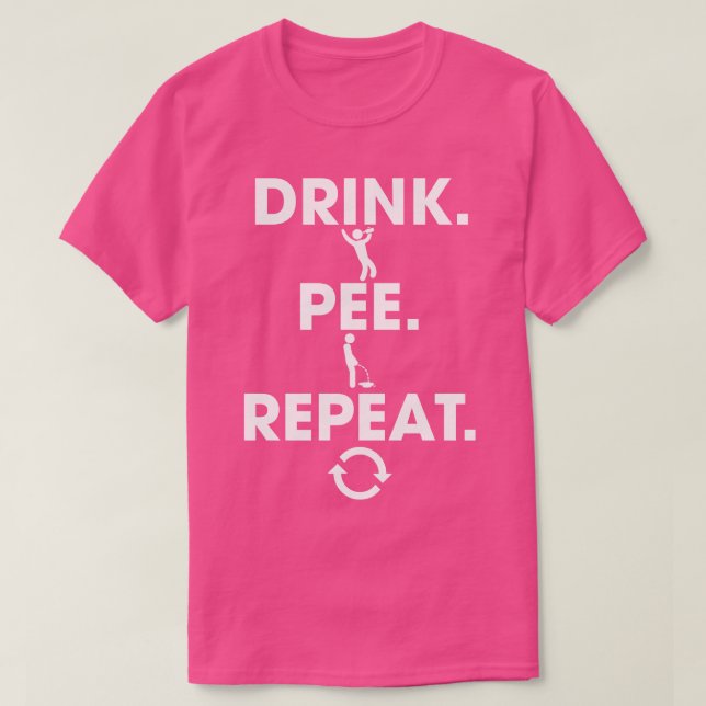 T-shirt Boire Pee Répéter 1 (Design devant)