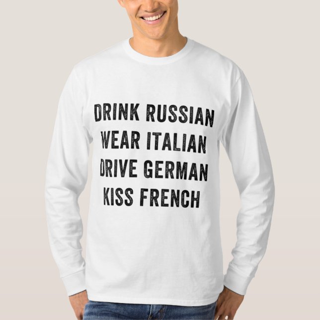 T-shirt Boire Russe Wear Italien Drive Allemand Baiser Fra (Devant)