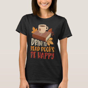 T-shirt Boire Thé Lire Livres Be Happy 21