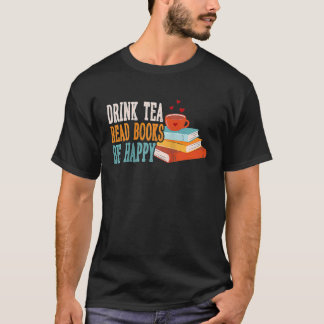T-shirt Boire Thé Lire Livres Soyez Heureux Raglan Basebal