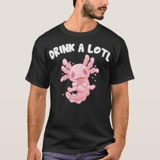 T-shirt Boire Un Humour Axolotl Loin Drôle Salamander Amph