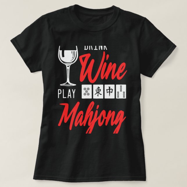 T-shirt Boire Vin Jouer Mahjong Joueur de plateau chinois (Design devant)
