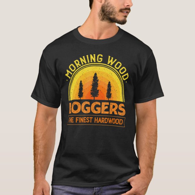 T-shirt Bois de bûcheron du matin Bois de sciage (Devant)