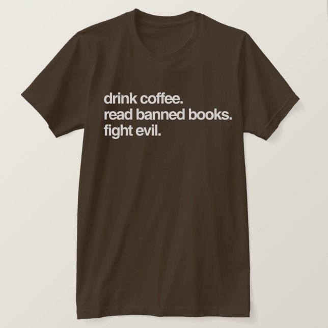 T-shirt Bois Du Café. Lire Livres Interdits. Combattre le  (Design devant)