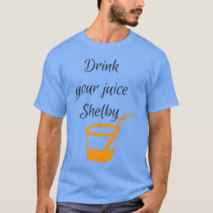 T-shirt Bois ton jus Shelby drôle vintage