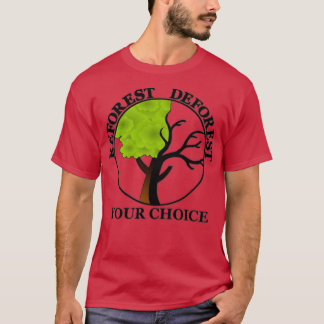 T-shirt Boisement ou déforestation