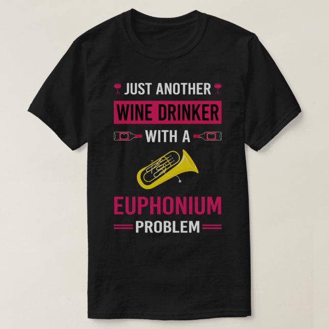 T-shirt Boisson à vin Euphonium Euphoniums (Design devant)