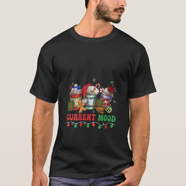 T-shirt Boisson de café de Noël pour femmes Humeur actuell (Devant)