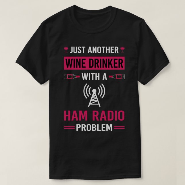 T-shirt Boisson de vin Ham Radio amateur Radio (Design devant)