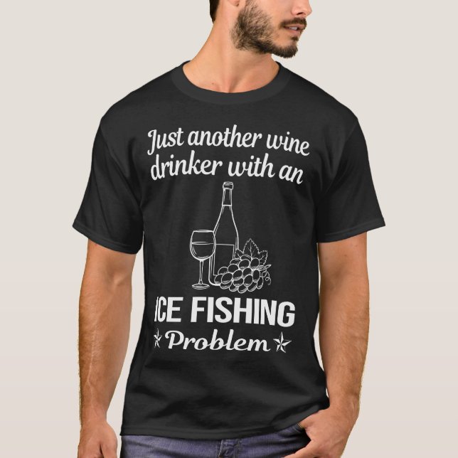 T-shirt Boisson de vin Pêche sur glace (Devant)