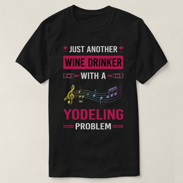 T-shirt Boisson de vin Yodeling Yodel (Design devant)