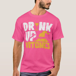 T-shirt Boisson Up Witches Funny Halloween Witch Drinking