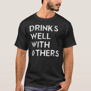 T-SHIRT BOISSONS BIEN AVEC LES AUTRES