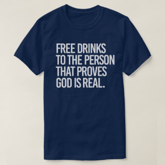 T-shirt Boissons gratuites à la personne qui prouve que Di