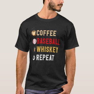 T-shirt Boissons Lover Drôle Café, Baseball, Whiskey Repea