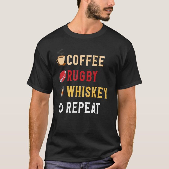 T-shirt Boissons Lover Drôle Café, Rugby, Whiskey Repeat N (Devant)
