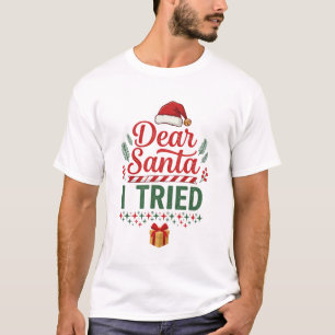 T-shirt Boîte de Présent Chapeau de Noël Dear Santa Tried