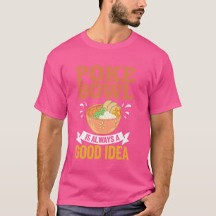 T-shirt Bol de poke de nourriture hawaïenne Recette de poi