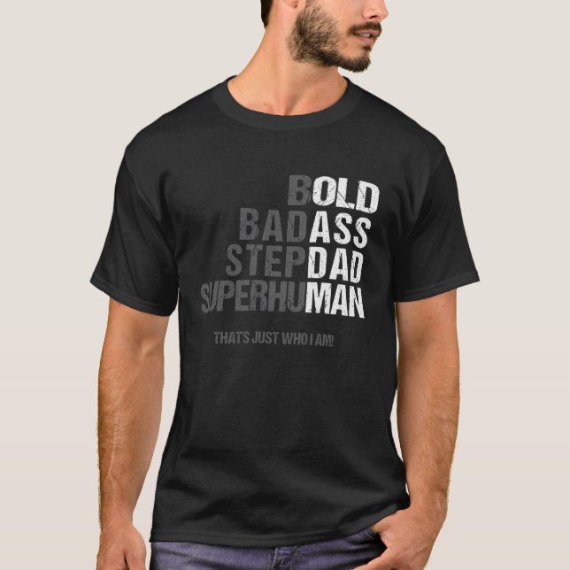 T-shirt Bold Bad-Ass Superhuman Fun Saying Elderly Stepdad (Devant)