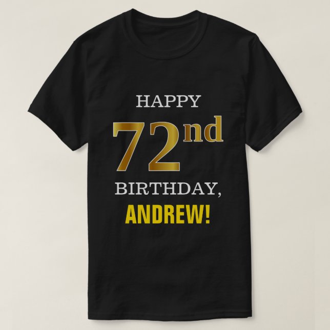 T-shirt Bold, Black, Faux Gold 72e anniversaire avec nom C (Design devant)