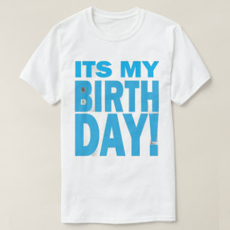 T-shirt Bold Blue It's My Birthday Design