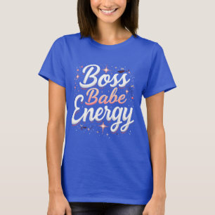 T-shirt Bold & Fierce Boss Babe