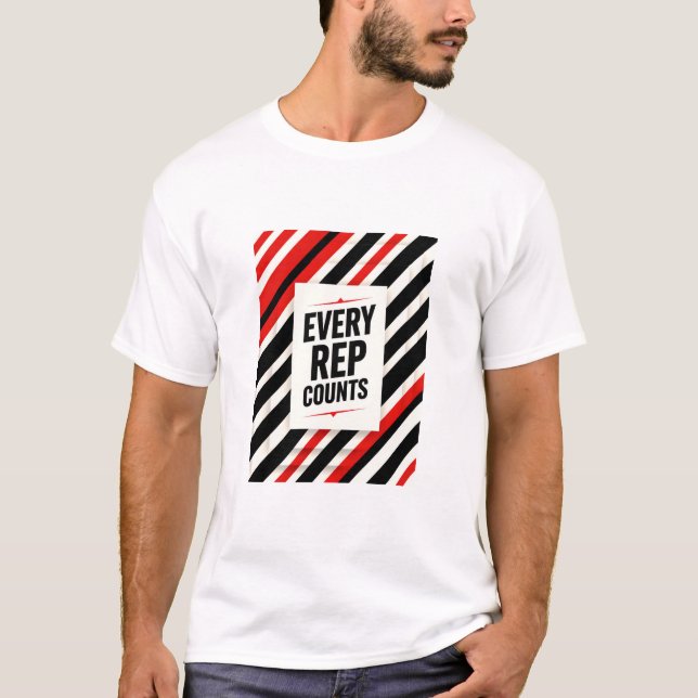 T-shirt Bold Motivational Poster – “EVERY REP COUNTS” (Devant)