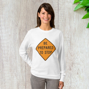 T-shirt Bold Orange Soyez prêt à arrêter la signalisation