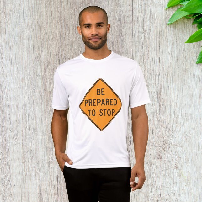 T-shirt Bold Orange Soyez prêt à arrêter la signalisation  (Créateur téléchargé)