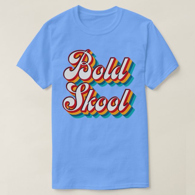 T-shirt Bold Skool 3 (Design devant)