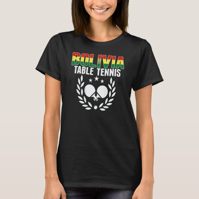 T-shirt Bolivia Ping Pong     Bolivian Table Tennis Suppor (Devant)