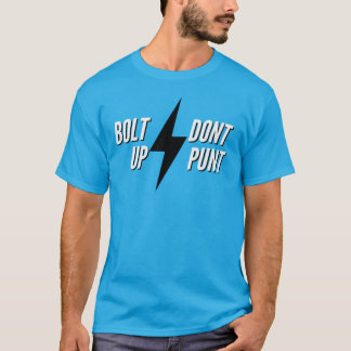 T-shirt Bolt Up Dont Punt Dark Style 02