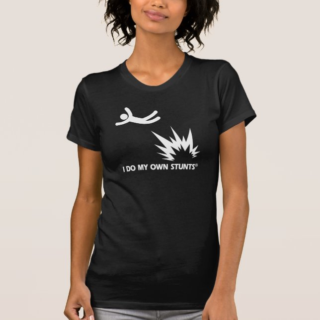 T-shirt Bombardez mes propres cascades (Devant)