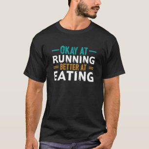 T-shirt Bon À Courir Mieux À Manger Triathlon Maratho