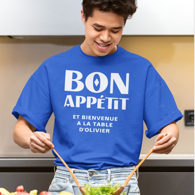 T-shirt Bon Appetit Bienvenue à la table de Mon Chef Franç (Créateur téléchargé)