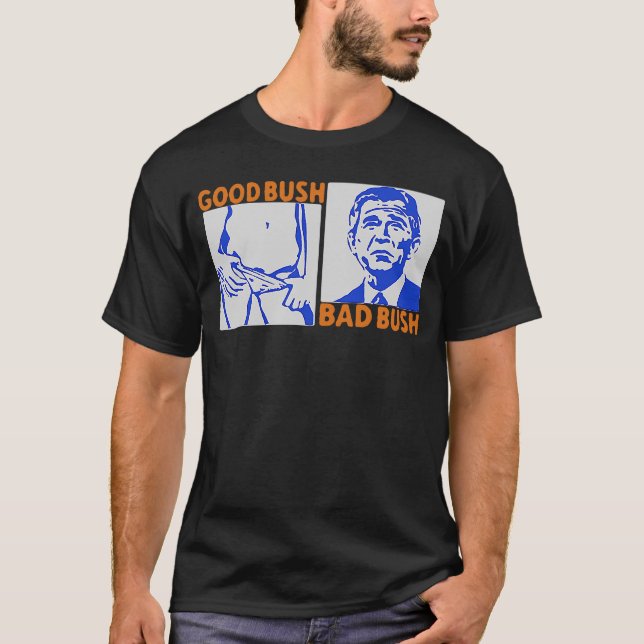 T-shirt Bon Bush Mauvais Bush (Devant)