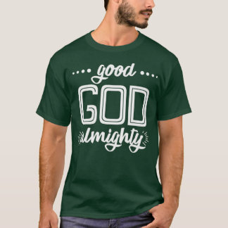 T-shirt Bon Dieu Tout Puissant Premium