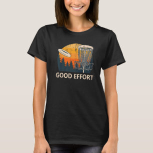T-shirt Bon Effort Disque Golf Golfer Humour Sarcastic Fri
